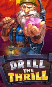 Drill The Thrill